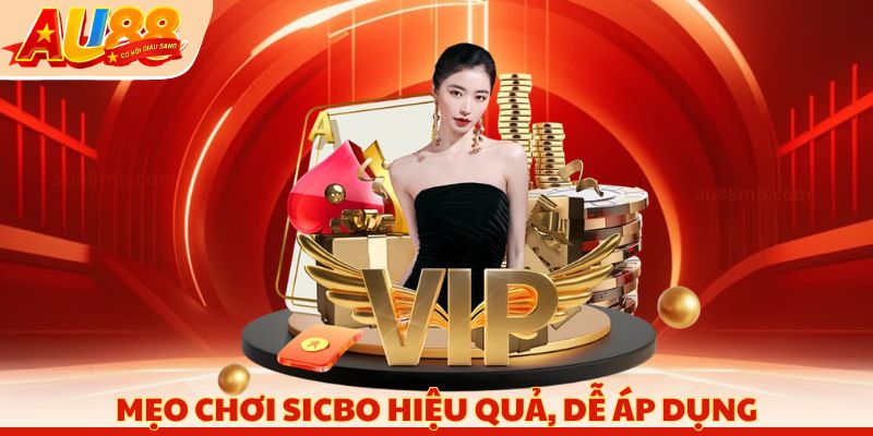 Mẹo chơi sicbo hiệu quả, dễ áp dụng
